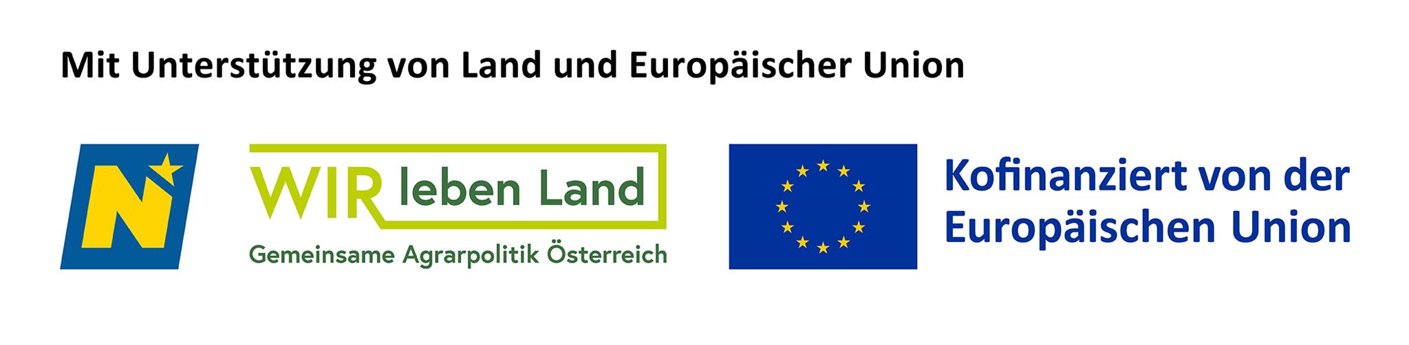 Mit Unterstützung von Land und europäischer Union
Logos Niederösterreich, WIR leben Land, Europäische Union